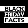 Black Friday Facts