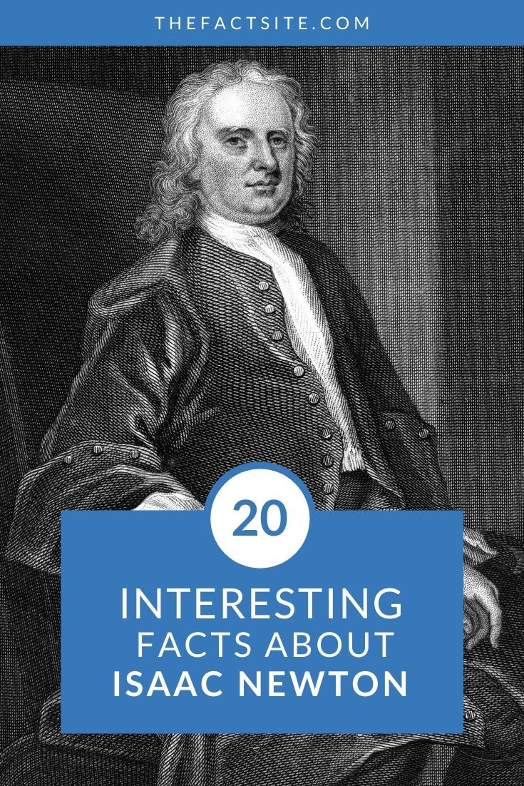 20 Interesting Facts About Isaac Newton The Fact Site 8142