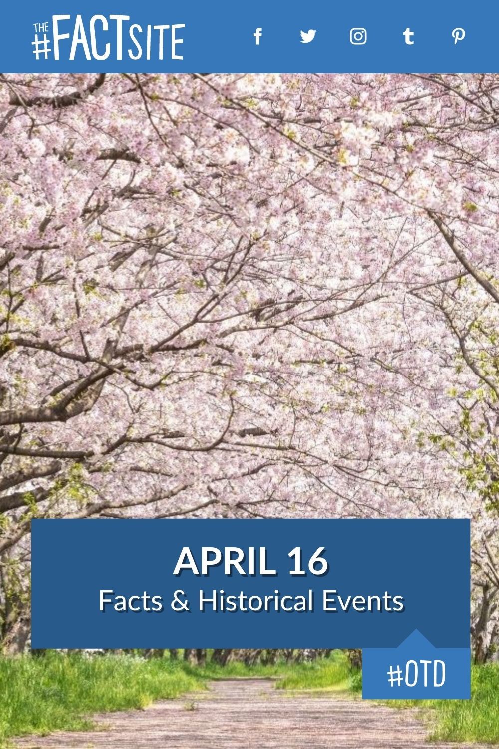 April 16 Facts & Historical Events On This Day The Fact Site
