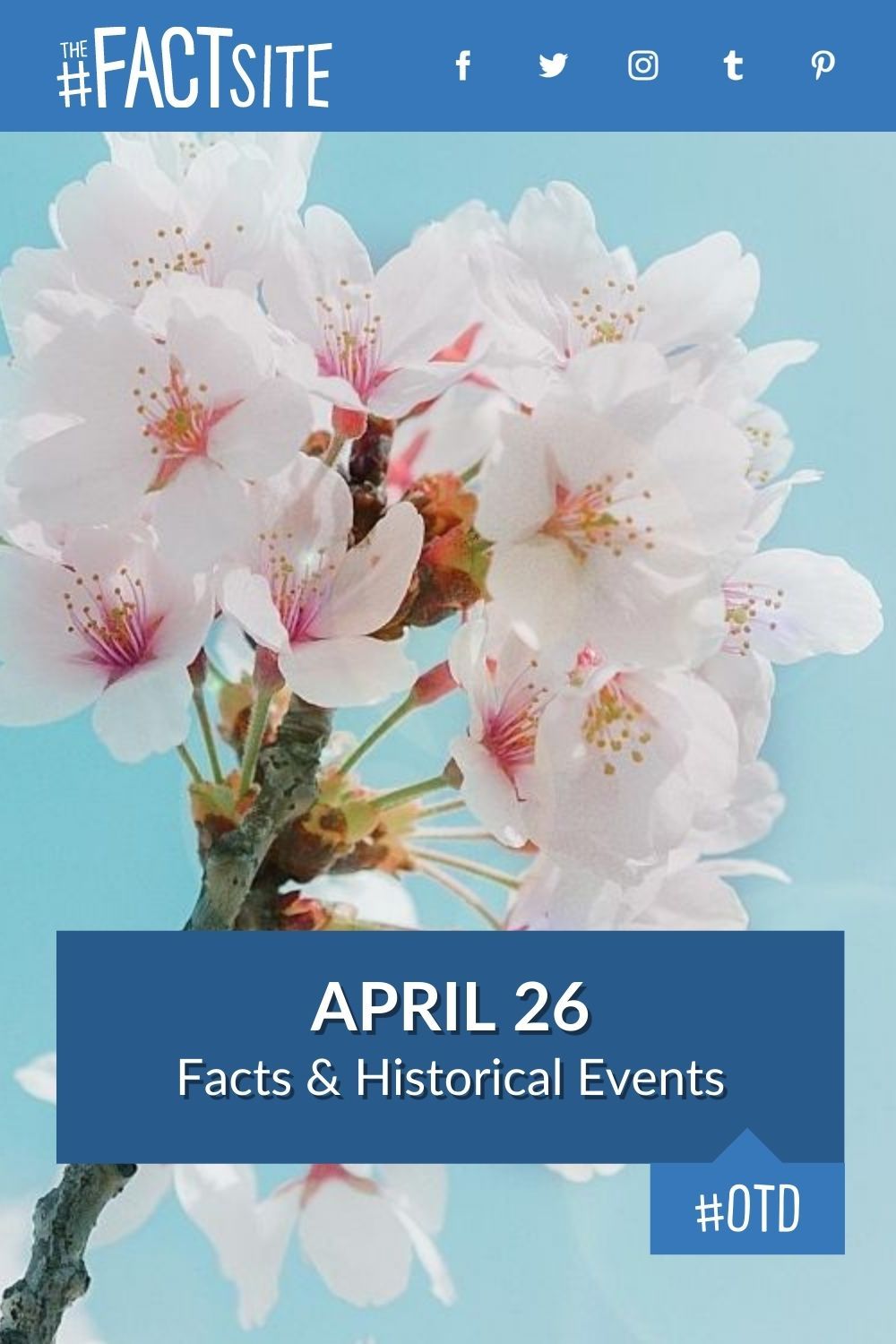 April 26 Facts & Historical Events On This Day The Fact Site
