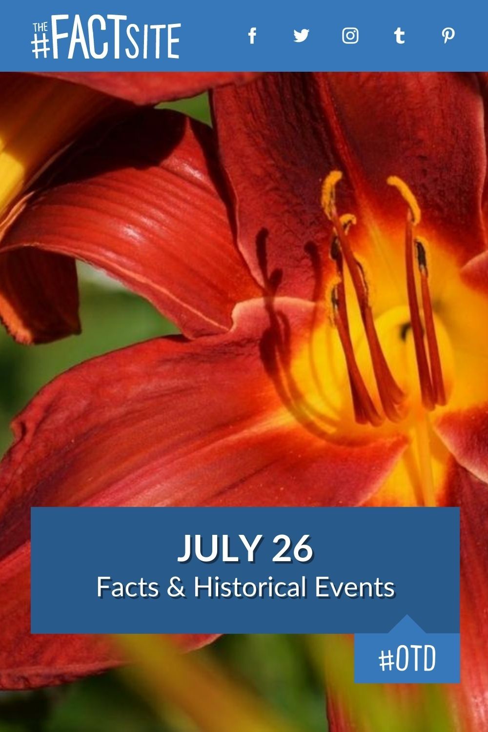 July 26 Facts & Historical Events On This Day The Fact Site