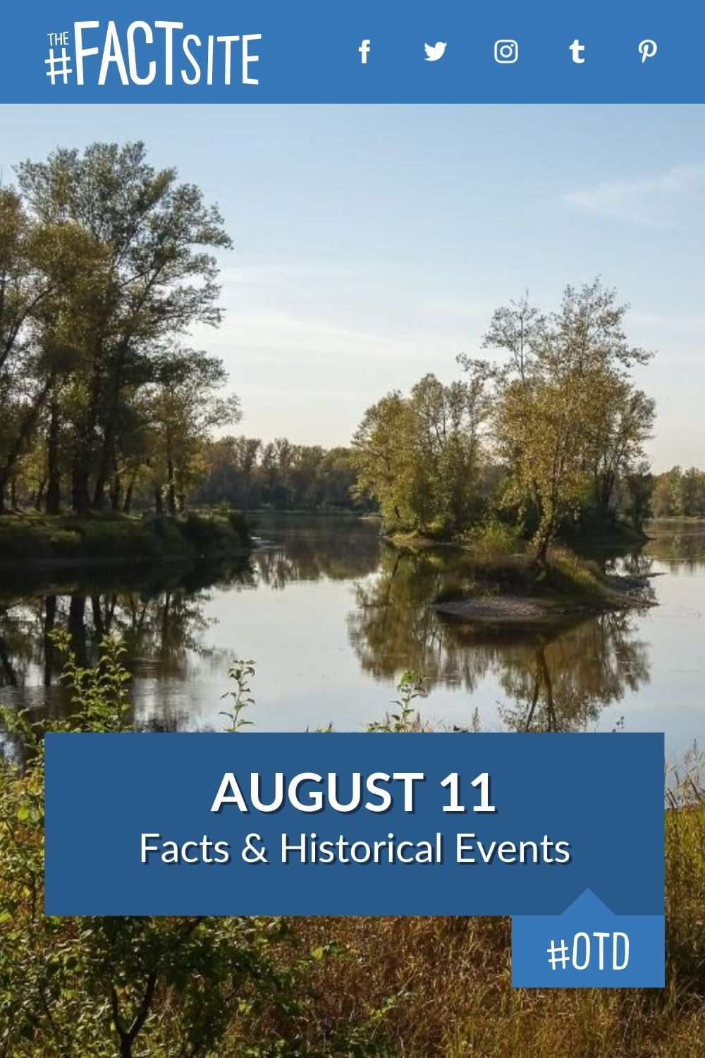 August 11: Facts & Historical Events On This Day - The Fact Site