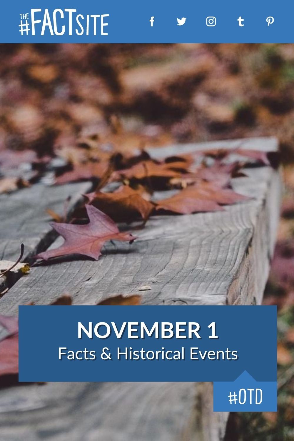 November 1 Facts & Historical Events On This Day The Fact Site
