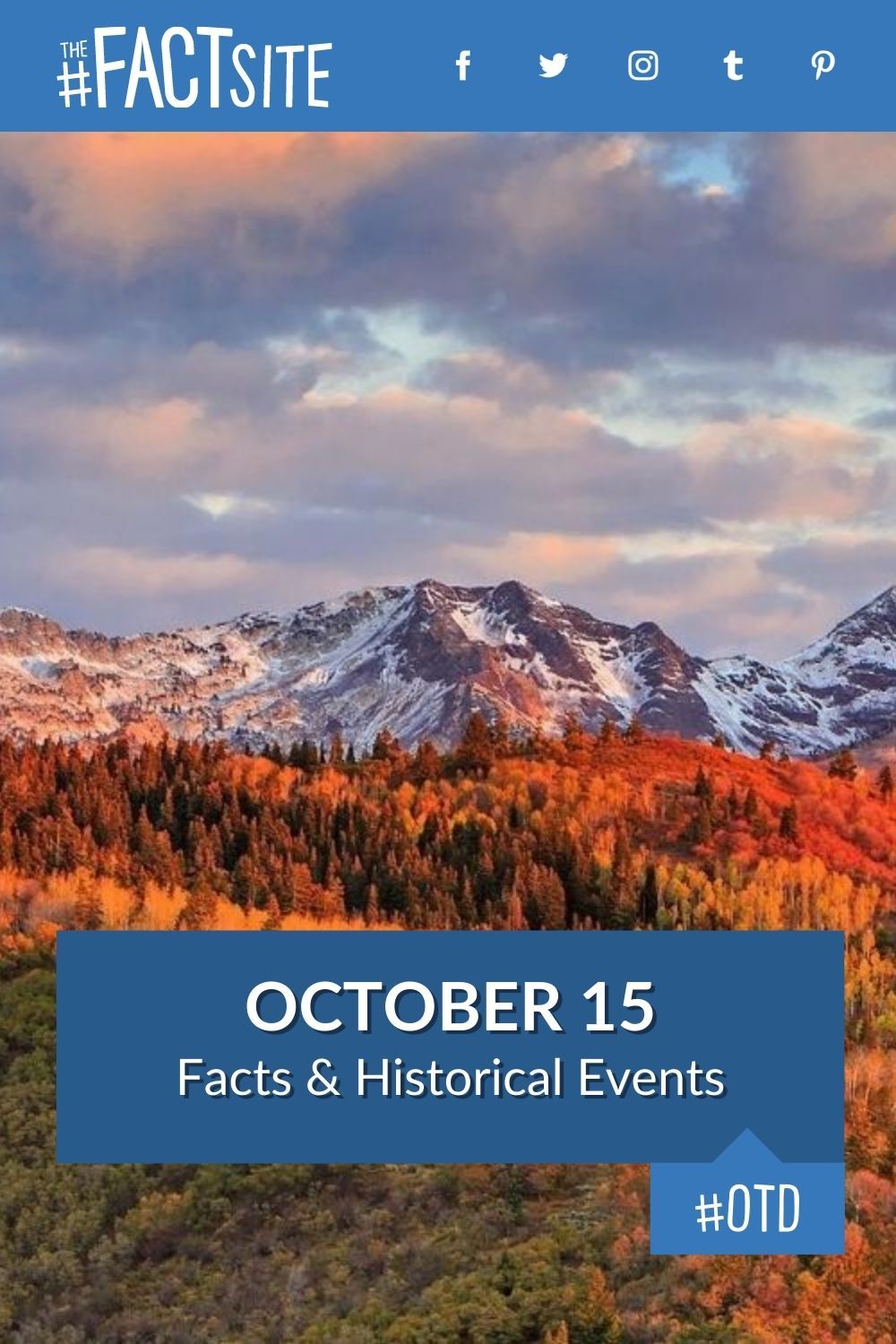 October 15 Facts & Historical Events On This Day The Fact Site