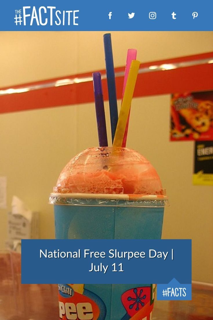 National Free Slurpee Day July 11 The Fact Site