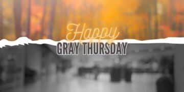 Gray Thursday Facts